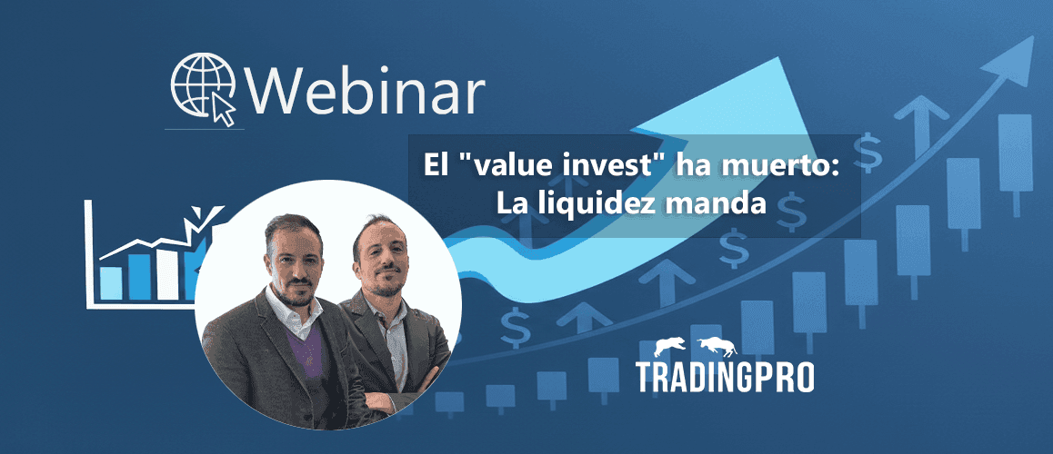 El "value invest" ha muerto: La liquidez manda