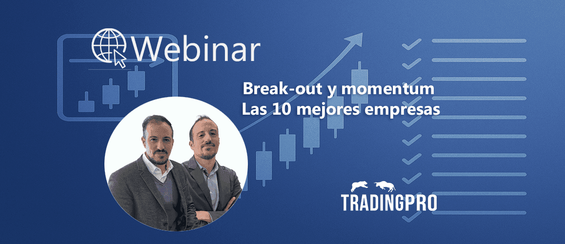Break-out y momentum: análisis de las 10 empresas que han confirmado patrón de compra